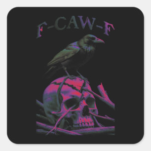 Pegatina Cuadrada F-Caw-F Funny Black Crow Bird