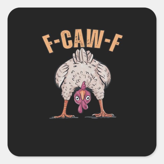Pegatina Cuadrada F-Caw-F Funny Chicken Classic Vintage Graphic (Anverso)