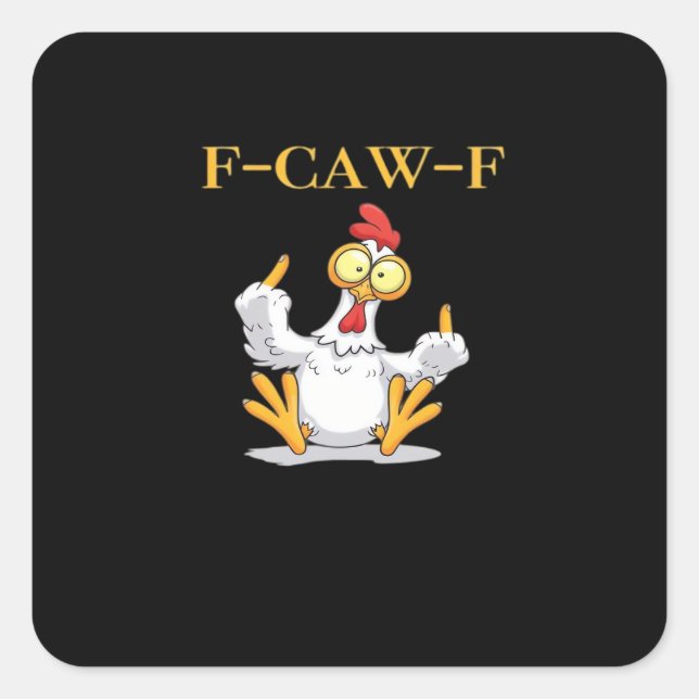 Pegatina Cuadrada F-Caw-F Funny Chicken Retro Classic (Anverso)