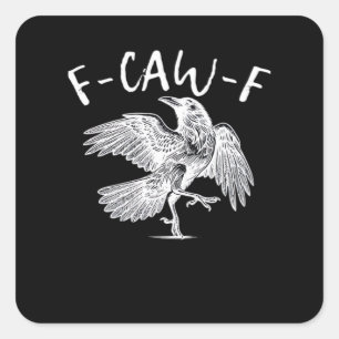 Pegatina Cuadrada F-Caw-F Gráfico Antiguo Cuervo