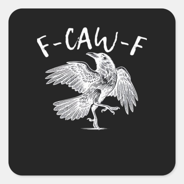 Pegatina Cuadrada F-Caw-F Gráfico Antiguo Cuervo (Anverso)