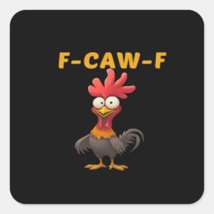 Pegatina Cuadrada F-Caw-F-Pollo Esencial Clásico Estético Único
