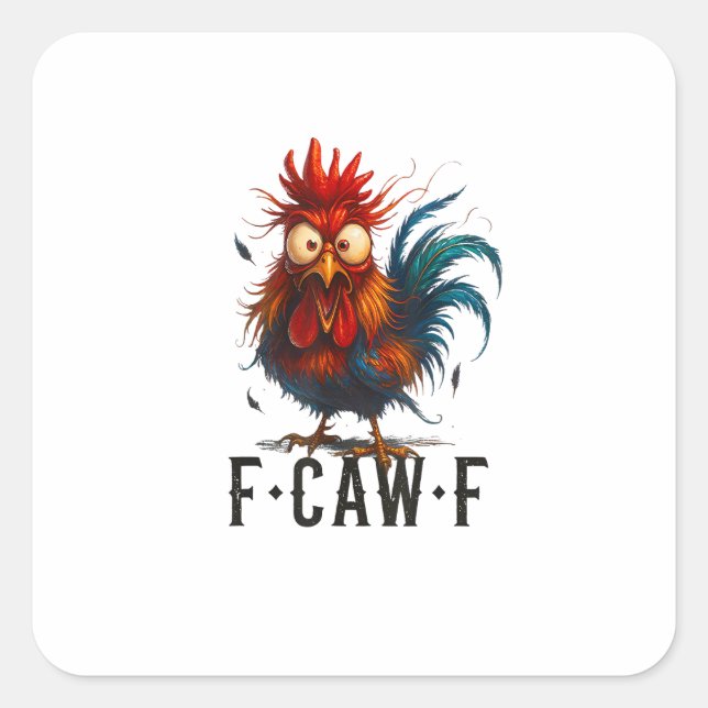 Pegatina Cuadrada F-Caw-F Pollo Gallo Meme Divertido (Anverso)