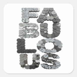 Pegatina cuadrada FABULOSA de plata que llama la a