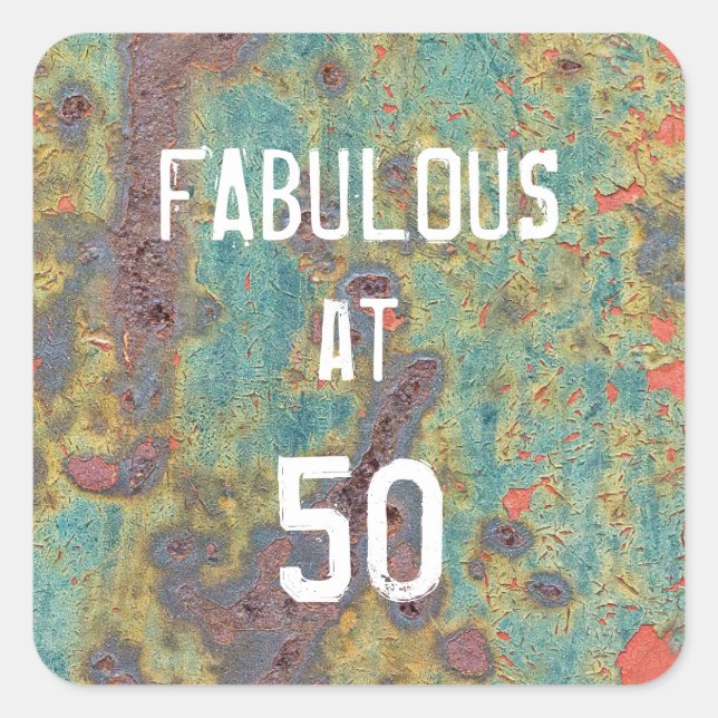 Pegatina Cuadrada Fabulous at 50 Rust Square Sticker (Anverso)