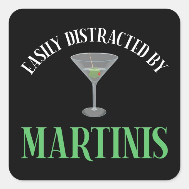 Pegatina Cuadrada Fácilmente Distraído Por Martinis (Anverso)