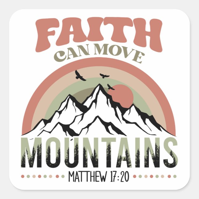 Pegatina Cuadrada Faith Can Move Mountains Retro (Anverso)