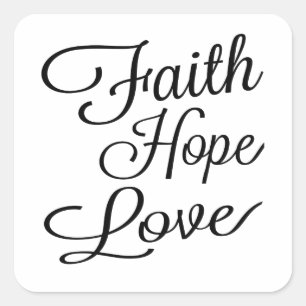 Pegatina Cuadrada Faith Hope Love