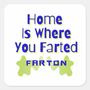 Pegatina Cuadrada Fart divertida en casa