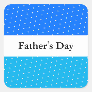 Pegatina Cuadrada FATHERS DAY Fun Bright Dotts Blue White Stripes