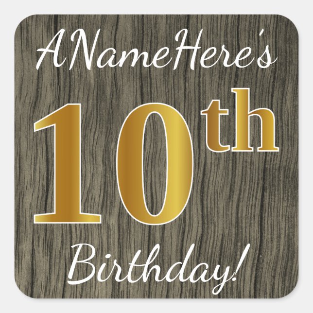 Pegatina Cuadrada Faux Wood, Faux Gold 10th Birthday + Custom Name (Anverso)