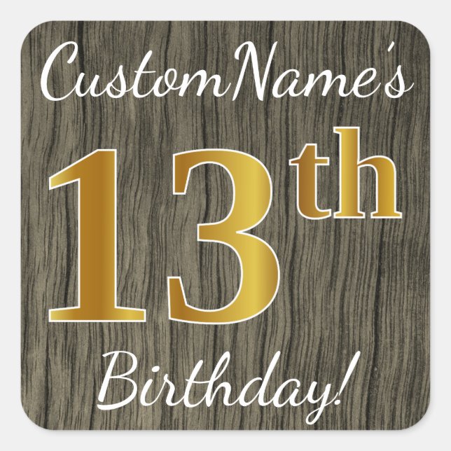 Pegatina Cuadrada Faux Wood, Faux Gold 13th Birthday + Custom Name (Anverso)
