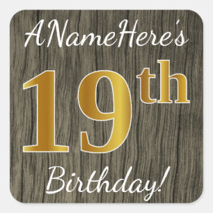 Pegatina Cuadrada Faux Wood, Faux Gold 19th Birthday + Custom Name