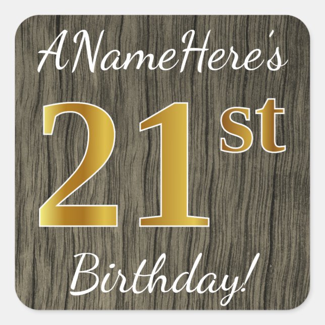 Pegatina Cuadrada Faux Wood, Faux Gold 21st Birthday + Custom Name (Anverso)