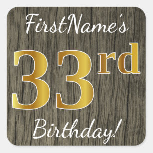 Pegatina Cuadrada Faux Wood, Faux Gold 33rd Birthday + Custom Name