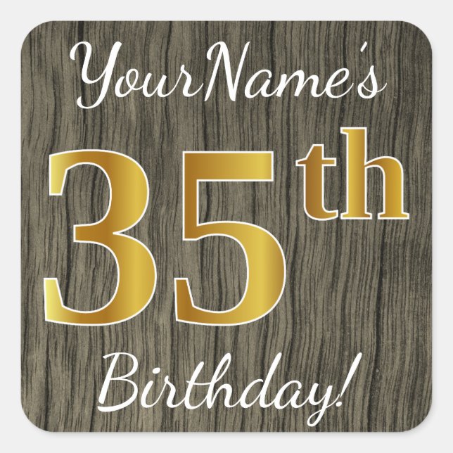 Pegatina Cuadrada Faux Wood, Faux Gold 35th Birthday + Custom Name (Anverso)