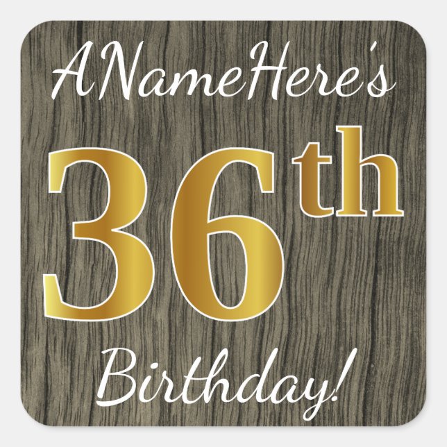 Pegatina Cuadrada Faux Wood, Faux Gold 36th Birthday + Custom Name (Anverso)