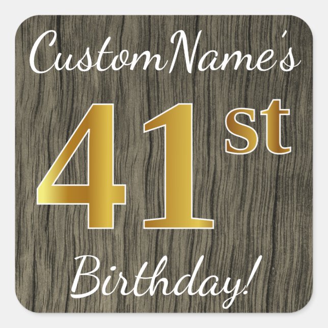 Pegatina Cuadrada Faux Wood, Faux Gold 41st Birthday + Custom Name (Anverso)