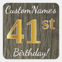 Pegatina Cuadrada Faux Wood, Faux Gold 41st Birthday + Custom Name