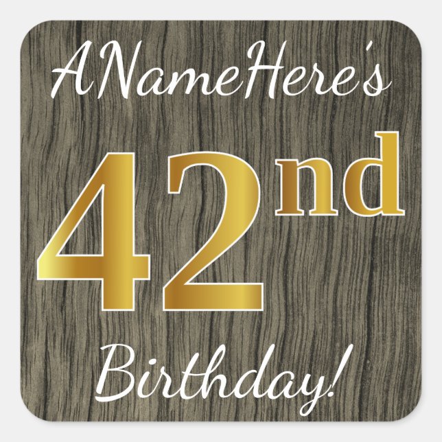 Pegatina Cuadrada Faux Wood, Faux Gold 42nd Birthday + Custom Name (Anverso)