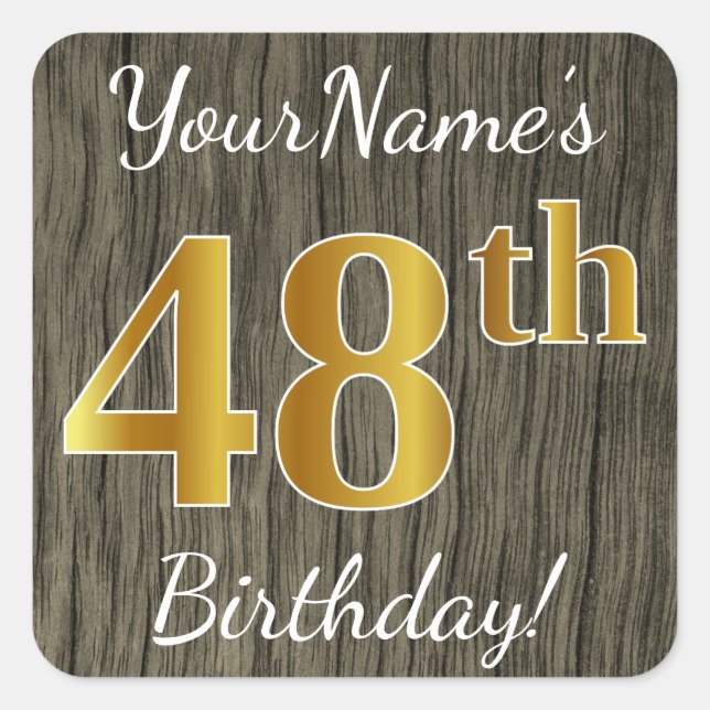 Pegatina Cuadrada Faux Wood, Faux Gold 48th Birthday + Custom Name (Anverso)