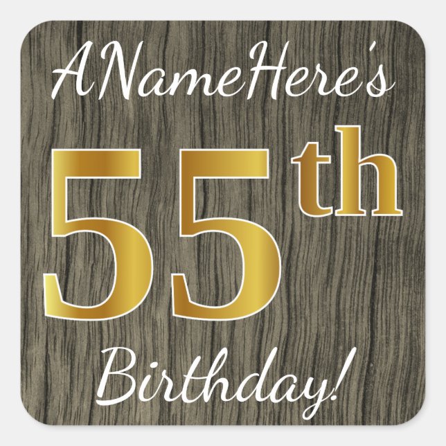Pegatina Cuadrada Faux Wood, Faux Gold 55th Birthday + Custom Name (Anverso)