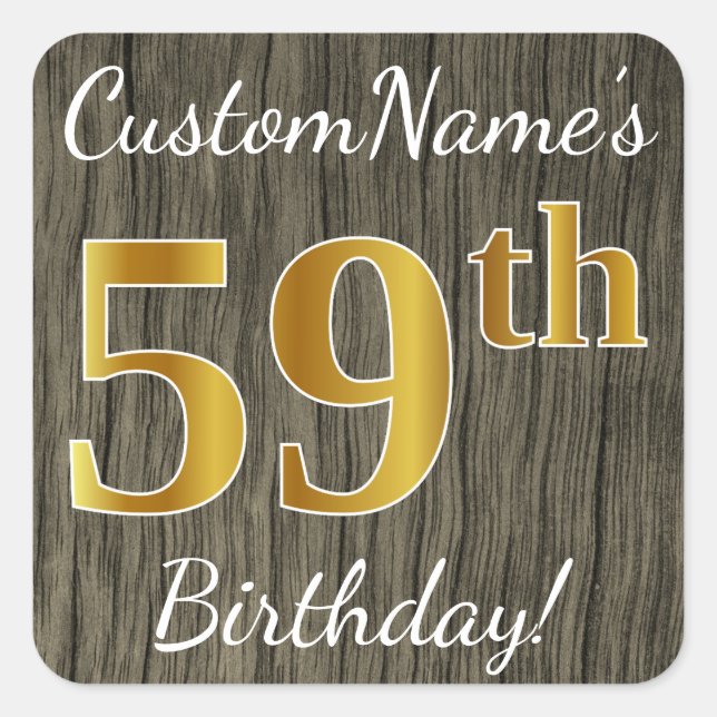 Pegatina Cuadrada Faux Wood, Faux Gold 59th Birthday + Custom Name (Anverso)