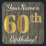 Pegatina Cuadrada Faux Wood, Faux Gold 60th Birthday   Custom Name<br><div class="desc">Este sencillo diseño pegatina de cumpleaños incluye un mensaje como "¡Cumpleaños 60 de tu nombre!", con el "60" con un aspecto de color falso/imitación de oro, en un falso fondo de patrón de madera. El nombre se puede personalizar. Pegatinas como estos podrían ser tal vez un regalo para alguien que...</div>