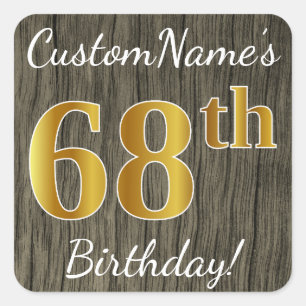 Pegatina Cuadrada Faux Wood, Faux Gold 68th Birthday + Custom Name