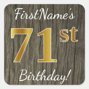 Pegatina Cuadrada Faux Wood, Faux Gold 71st Birthday + Custom Name