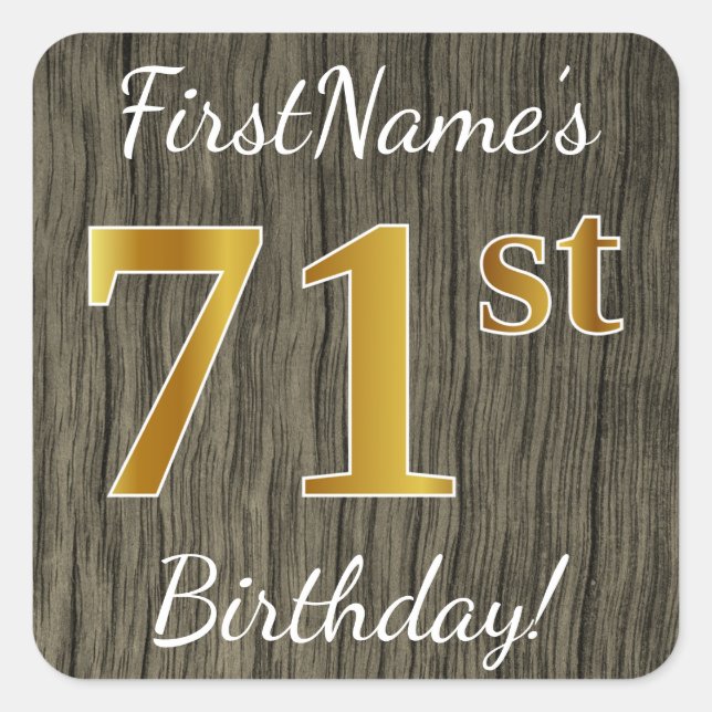 Pegatina Cuadrada Faux Wood, Faux Gold 71st Birthday + Custom Name (Anverso)