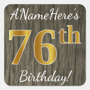 Pegatina Cuadrada Faux Wood, Faux Gold 76th Birthday + Custom Name