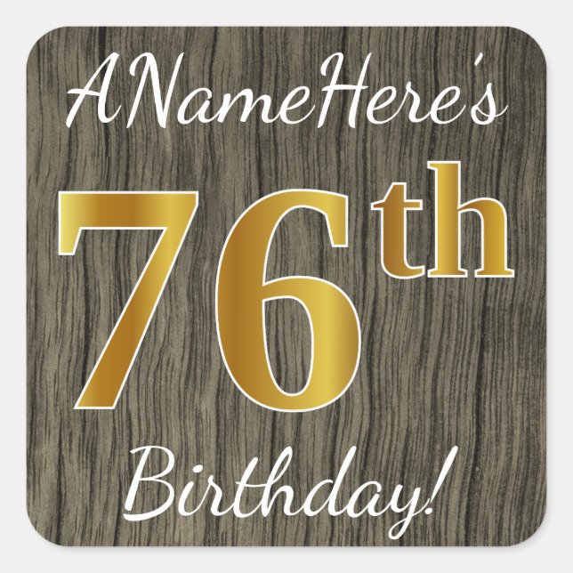 Pegatina Cuadrada Faux Wood, Faux Gold 76th Birthday + Custom Name (Anverso)