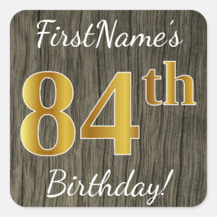 Pegatina Cuadrada Faux Wood, Faux Gold 84th Birthday + Custom Name