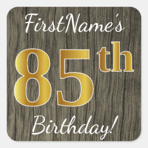Pegatina Cuadrada Faux Wood, Faux Gold 85th Birthday + Custom Name