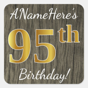 Pegatina Cuadrada Faux Wood, Faux Gold 95th Birthday + Custom Name