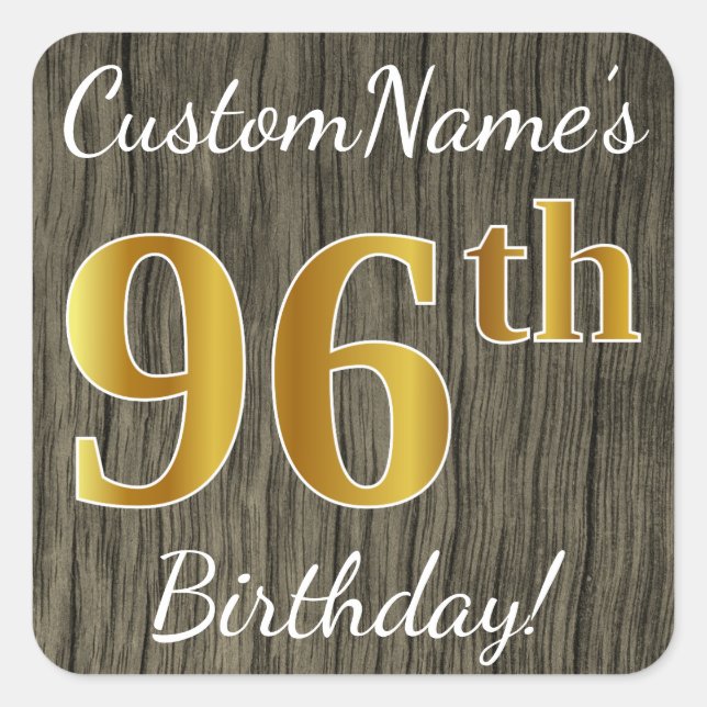 Pegatina Cuadrada Faux Wood, Faux Gold 96th Birthday + Custom Name (Anverso)