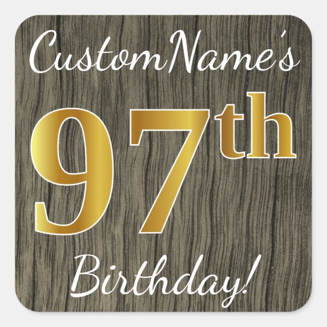 Pegatina Cuadrada Faux Wood, Faux Gold 97th Birthday + Custom Name (Anverso)