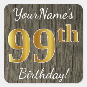 Pegatina Cuadrada Faux Wood, Faux Gold 99th Birthday + Custom Name