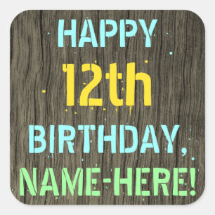 Pegatina Cuadrada Faux Wood, Painted Text Look, 12th Birthday + Name