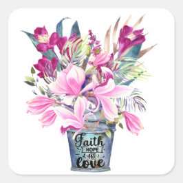 Pegatina Cuadrada Fe inspiradora Esperanza Amor Balde de Flor Rosa