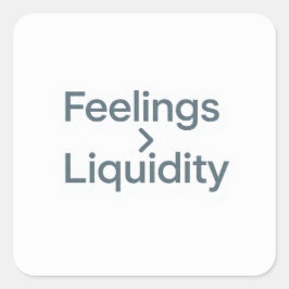 Pegatina Cuadrada Feelings to Liquidity Minimalist Sticker