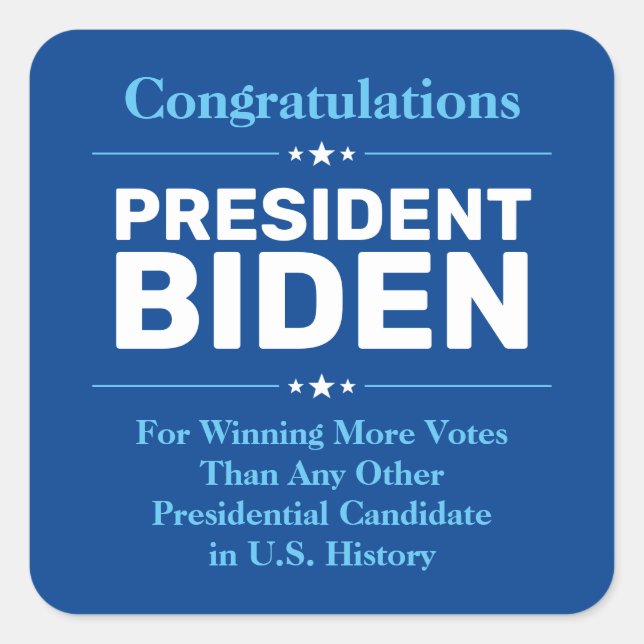 Pegatina Cuadrada Felicitaciones presidente Biden, candidato más vot (Anverso)