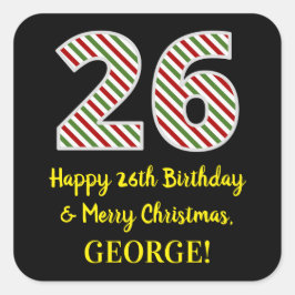 Pegatina Cuadrada Feliz 26º cumpleaños y Feliz Navidad, nombre perso