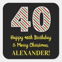 Feliz 40 cumpleaños y Feliz Navidad, nombre person