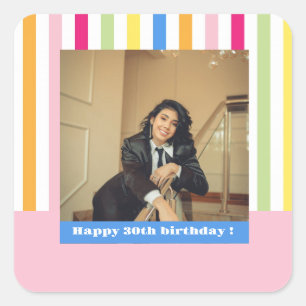 Pegatina Cuadrada Feliz cumpleaños 30 foto rayas colorido moderno