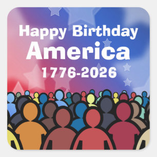 Pegatina Cuadrada Feliz Cumpleaños América 1776 a 2026