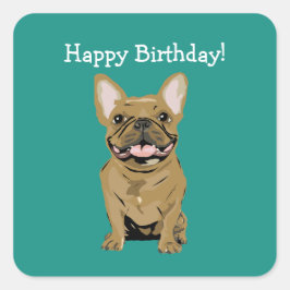 Pegatina Cuadrada Feliz cumpleaños - Bulldog Francés beige