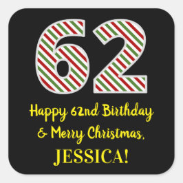 Pegatina Cuadrada Feliz cumpleaños número 62 y Feliz Navidad, nombre