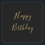 Pegatina Cuadrada Feliz cumpleaños Personalizado amarillo dorado tex<br><div class="desc">Diseñado con una plantilla de texto amarillo dorado para el mensaje "Feliz Cumpleaños" que puede editar al personalizar y también al color de fondo personalizado!</div>